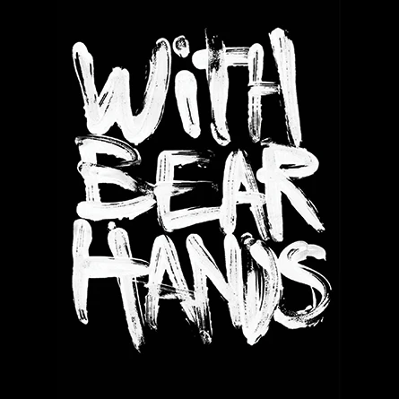 With Bear Hands